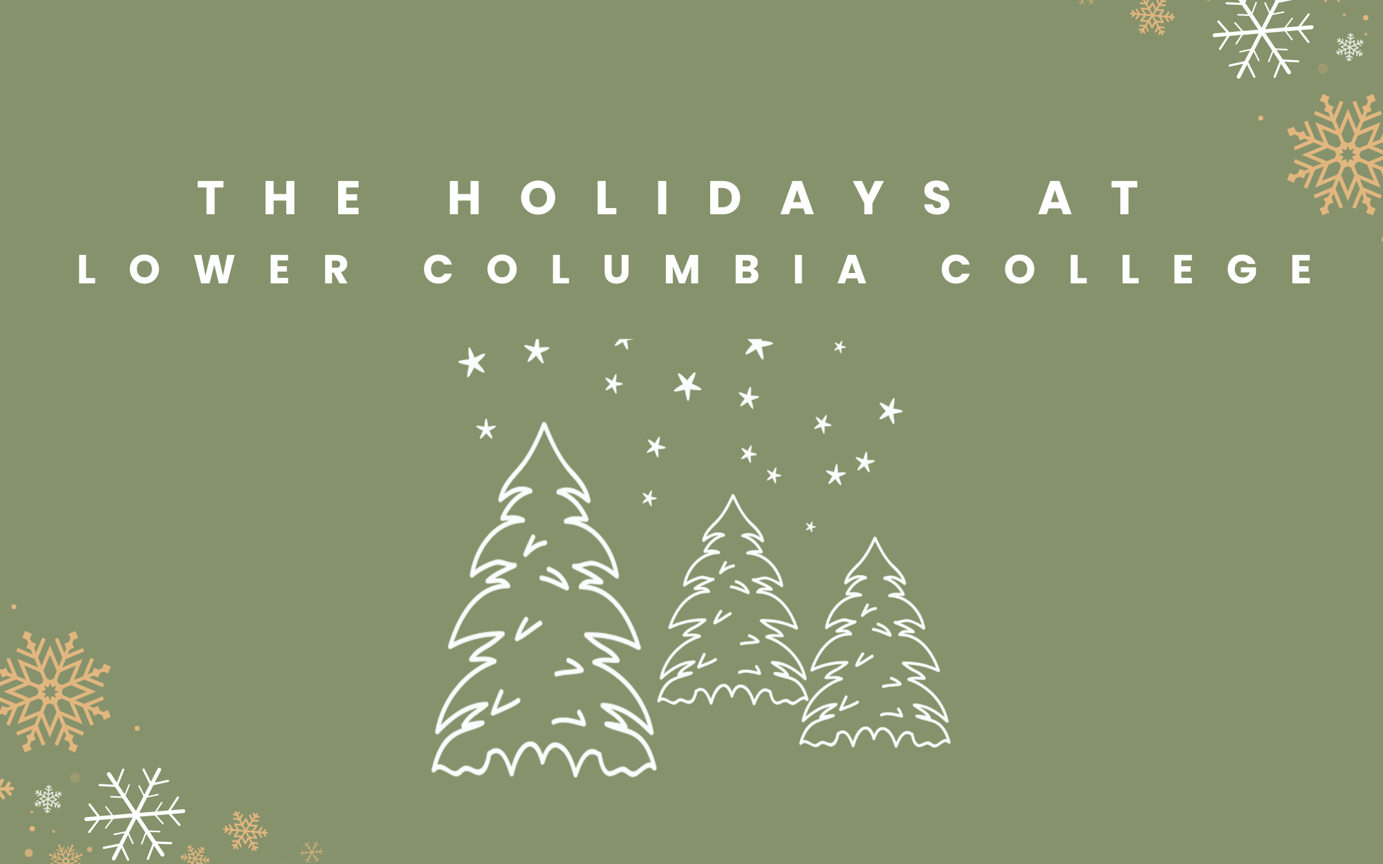 Image 1 of 2 in gallery section. Image title is the holidays at lower columbia college (1).